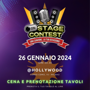 Completa la tua iscrizione all'On Stage Contest: una canzone, la tua occasione! - 26 Gennaio 2024 - Milano