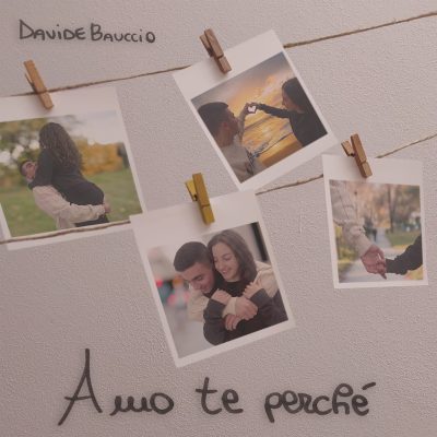 Davide Bauccio Amo Te Perché copertina